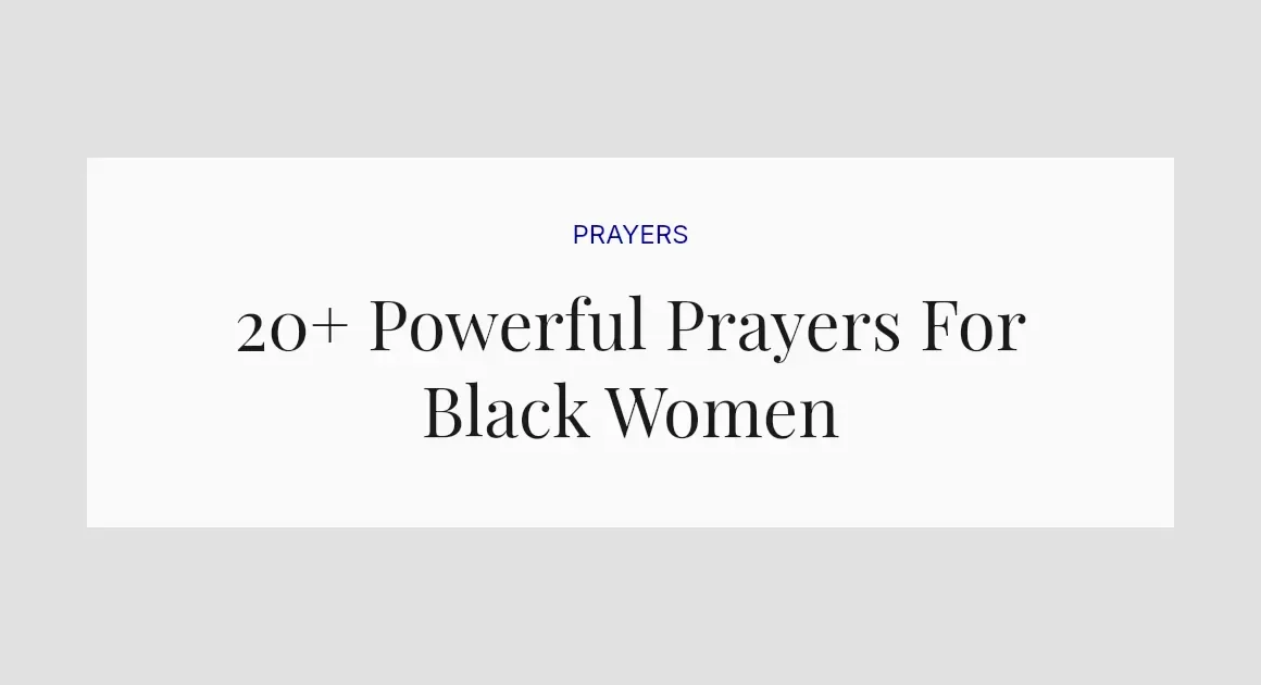 20+ Powerful Prayers For Black Women