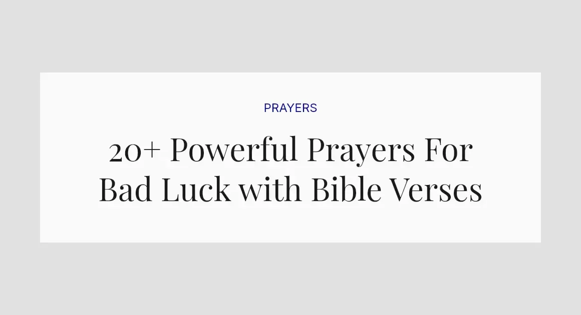 20+ Powerful Prayers For Bad Luck with Bible Verses