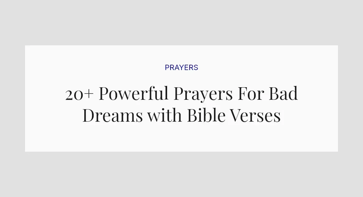 20+ Powerful Prayers For Bad Dreams with Bible Verses