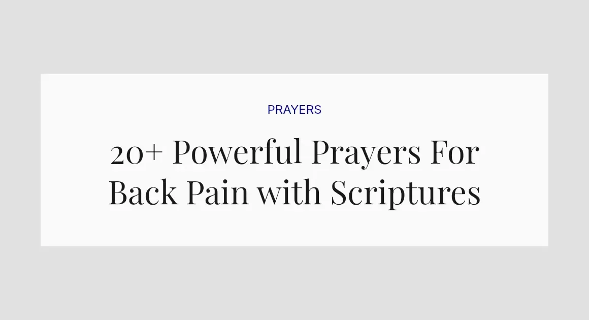 20+ Powerful Prayers For Back Pain with Scriptures