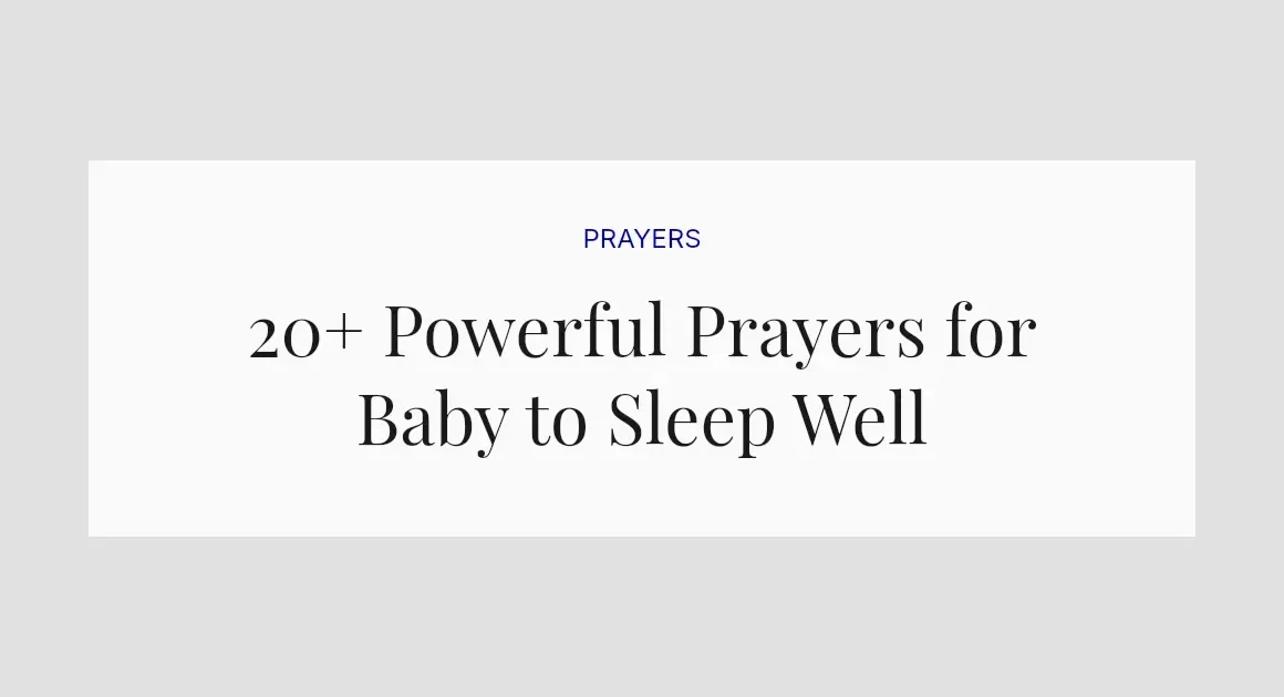 20+ Powerful Prayers for Baby to Sleep Well