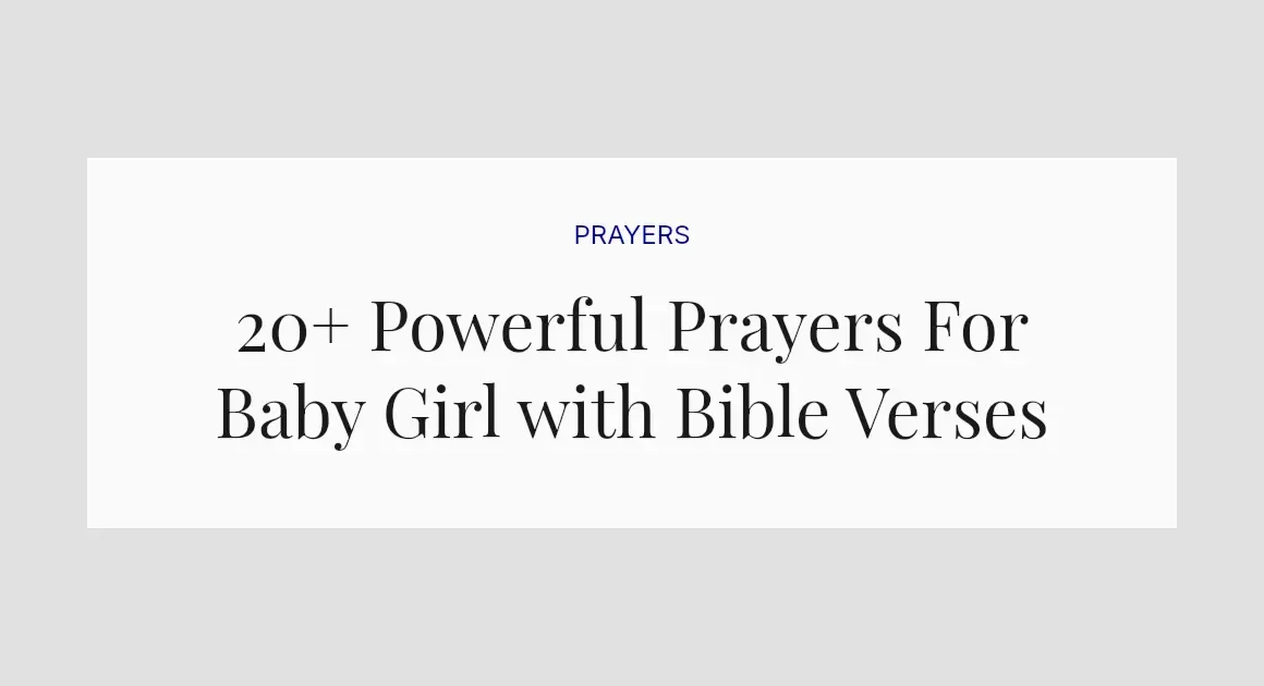 20+ Powerful Prayers For Baby Girl with Bible Verses