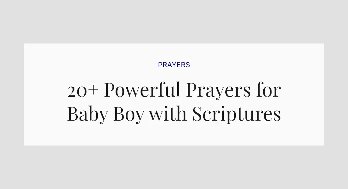 20+ Powerful Prayers for Baby Boy with Scriptures