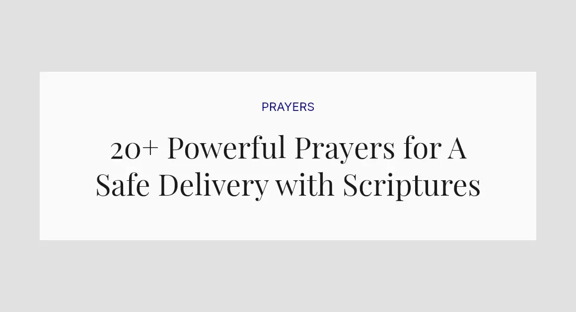 20+ Powerful Prayers for A Safe Delivery with Scriptures