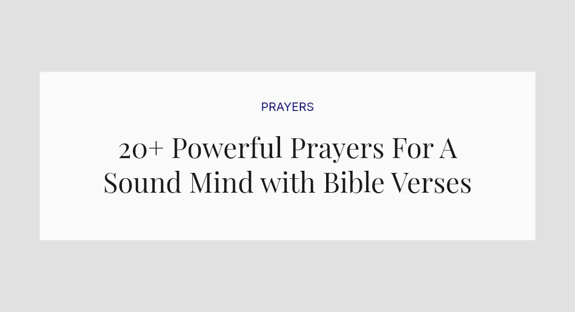 20+ Powerful Prayers For A Sound Mind with Bible Verses