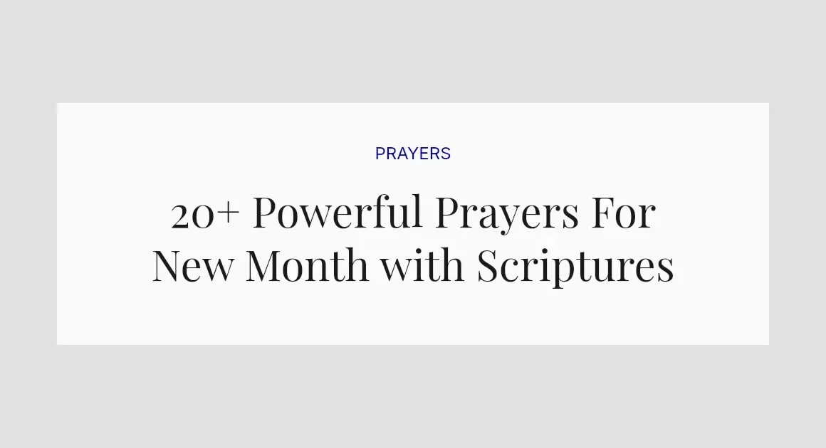 20+ Powerful Prayers For New Month with Scriptures
