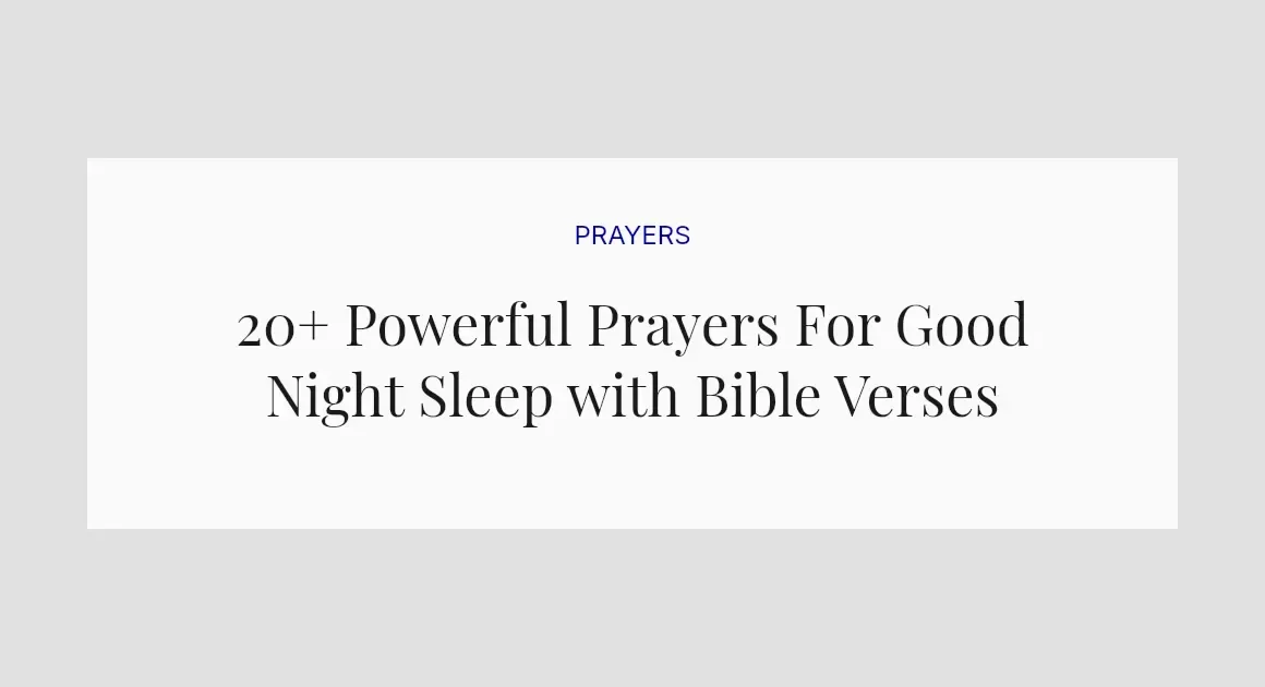 20+ Powerful Prayers For Good Night Sleep with Bible Verses