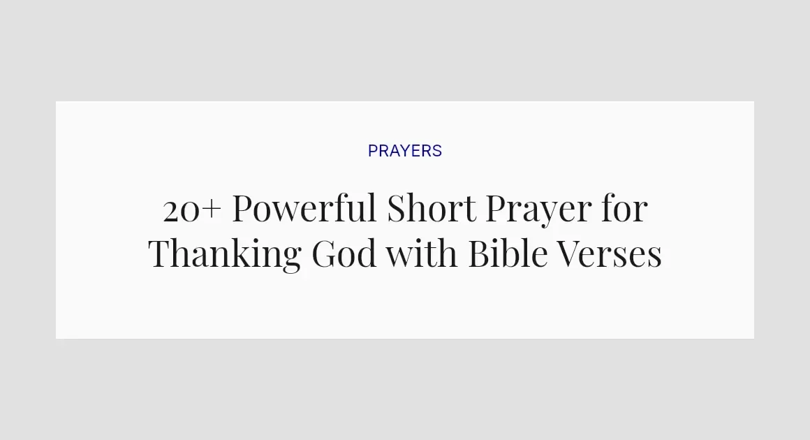 20+ Powerful Short Prayer for Thanking God with Bible Verses