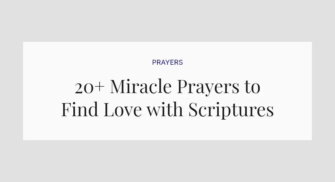 20+ Miracle Prayers to Find Love with Scriptures