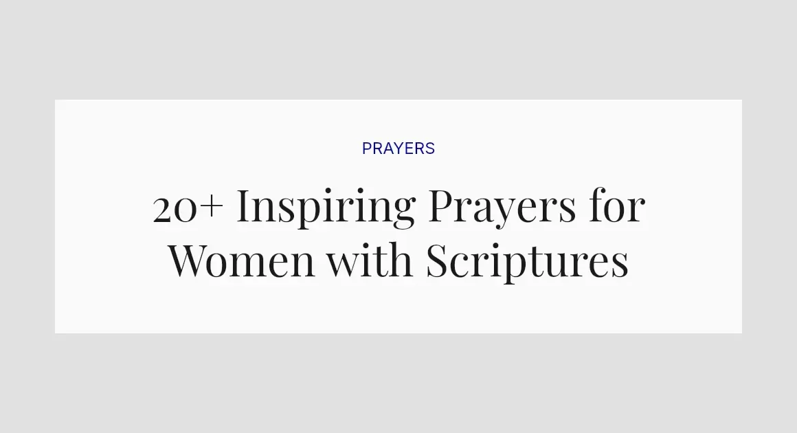 20+ Inspiring Prayers for Women with Scriptures