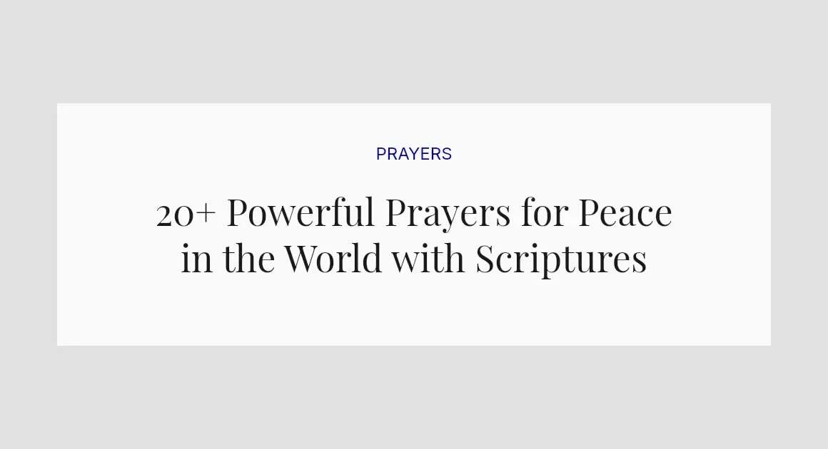20+ Powerful Prayers for Peace in the World with Scriptures