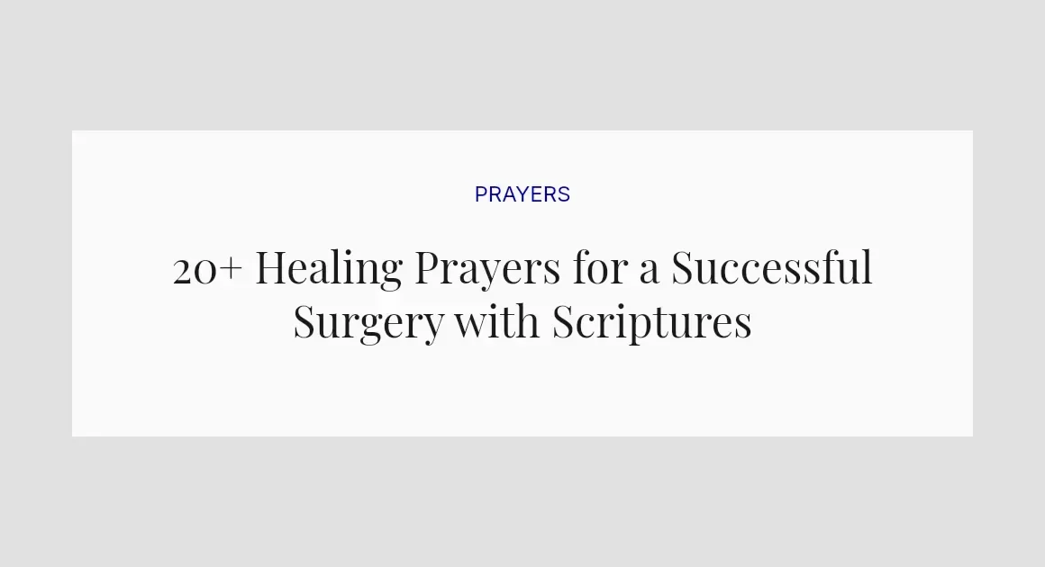 20+ Healing Prayers for a Successful Surgery with Scriptures