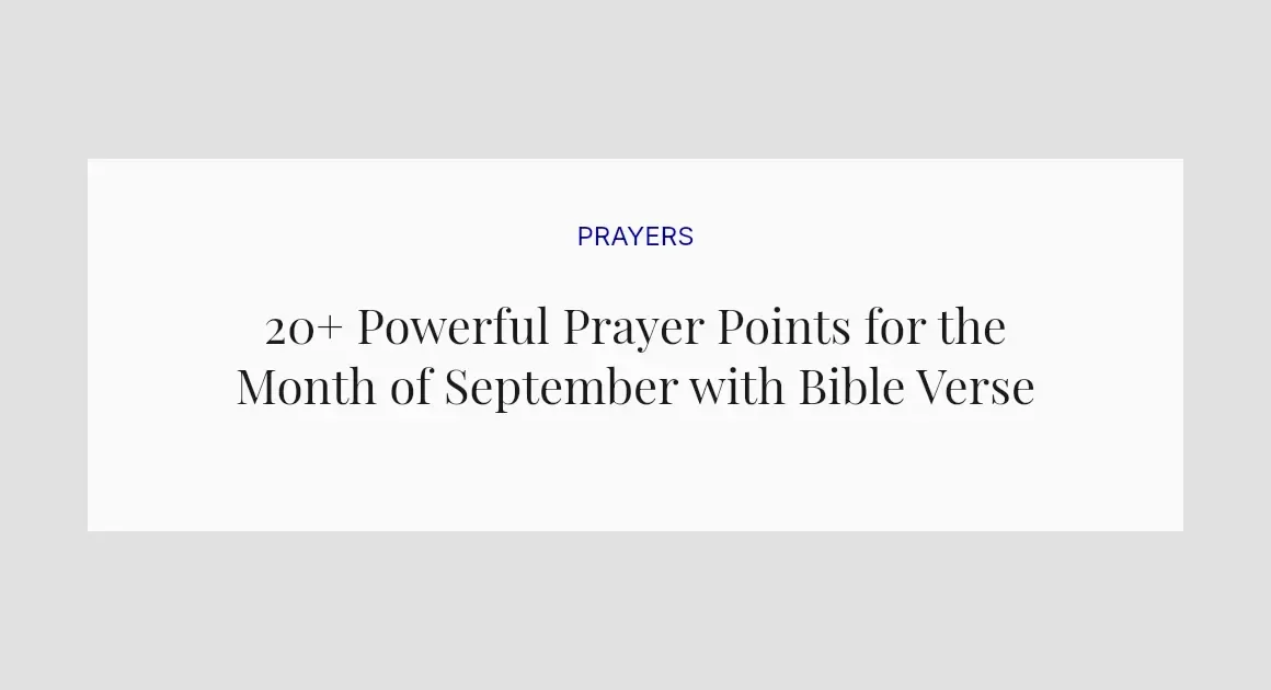 20+ Powerful Prayer Points for the Month of September with Bible Verses